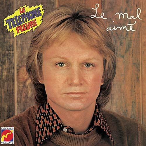 Le Mal Aime/Le Telephone Pleure