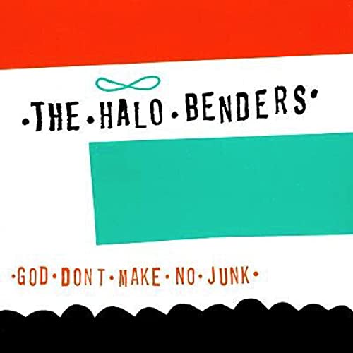 God Don'T Make No Junk