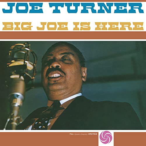 Big Joe Is Here-Coloured-