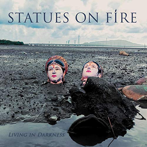 Lp-Statues On Fire-Living In Darkness