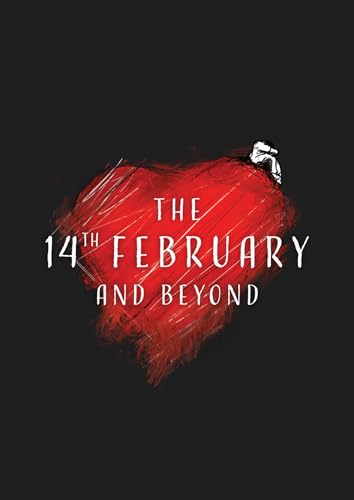 14Th February And Beyond