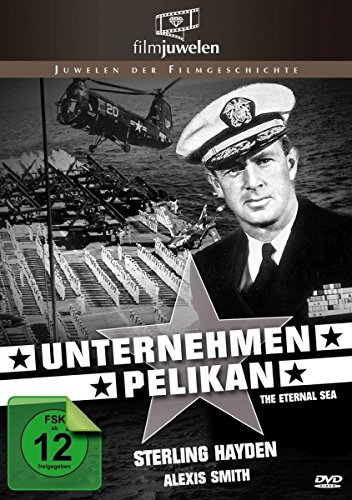 Unternehmen Pelikan - The Eternal Sea - Mit Sterling Hayden (Filmjuwelen)