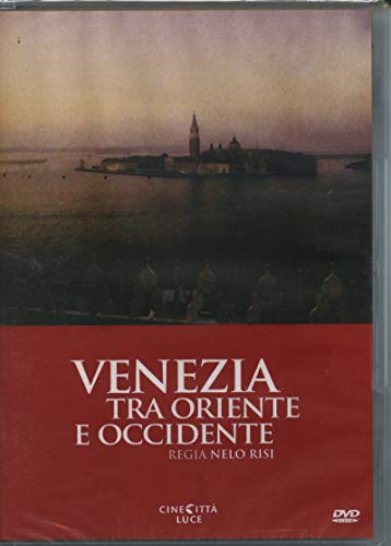 Venezia Tra Oriente E Occidente