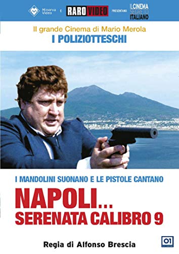 Napoli... Serenata Calibro 9