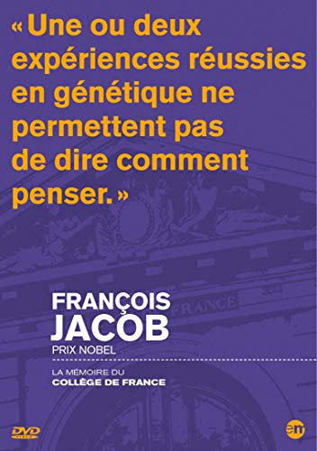 La Mémoire Du Collège De France : François Jacob