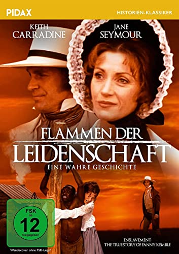 Flammen Der Leidenschaft - Eine Wahre Geschichte (Enslavement: The True Story Of Fanny Kemble) / Berührende Filmbiografie Mit Starbesetzung (Pidax His