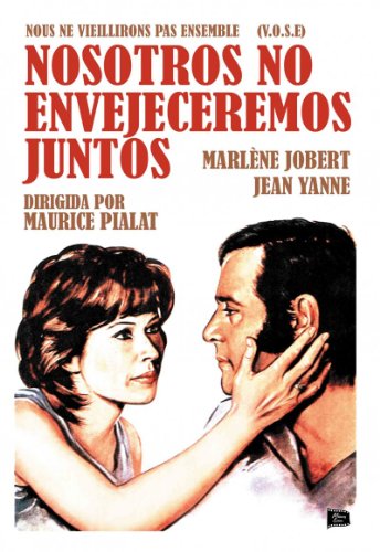 Nosotros No Envejeceremos Juntos (V.O.S.E.)