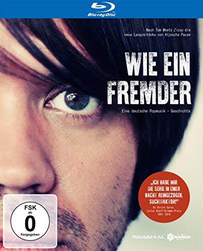 Wie Ein Fremder - Eine Deutsche Popmusik-Geschichte
