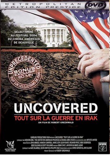 Uncovered : Tout Sur La Guerre En Irak