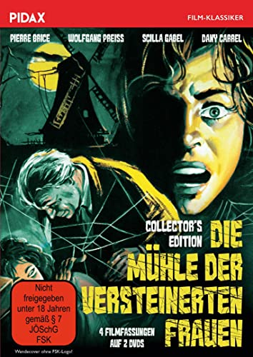 Die Mühle Der Versteinerten Frauen - Collector´S Edition (4 Filmfassungen) / Gruselklassiker Mit Starbesetzung (Pidax Film-Klassiker)