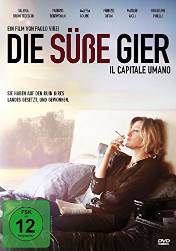 Die Süße Gier (Il Capitale Umano)