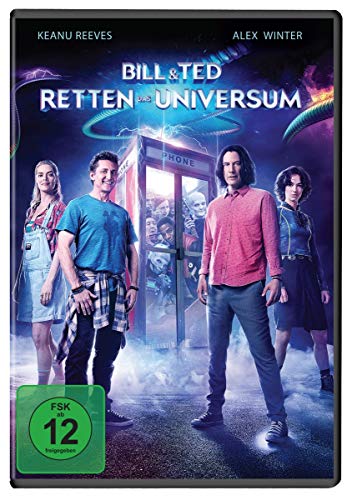 Bill & Ted Retten Das Universum