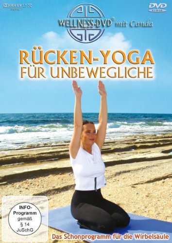 Rücken-Yoga Für Unbewegliche - Das Schonprogramm Für Die Wirbelsäule
