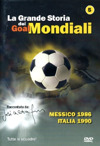La Grande Storia Dei Goal Mondiali Volume 05