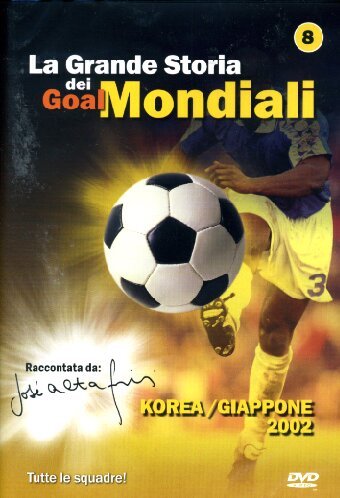 La Grande Storia Dei Goal Mondiali Volume 08