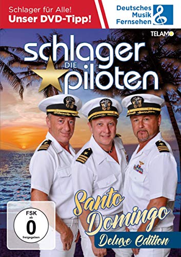 Die Schlagerpiloten - Santo Domingo - Deluxe Edition
