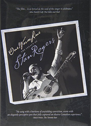 Stan Rogers - One Warm Line-The Legacy Of [Edizione: Regno Unito] [Edizione: Regno Unito]