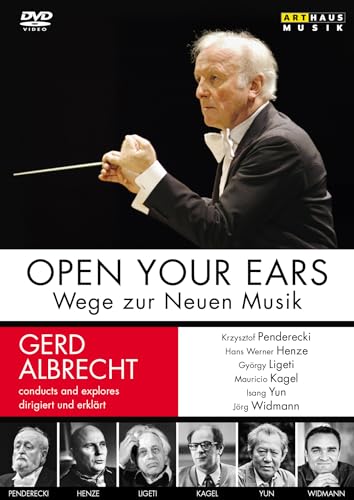 Open Your Ears - Wege Zur Neuen Musik