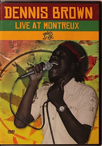 Dennis Brown - Live At Montreux [Edizione: Regno Unito]