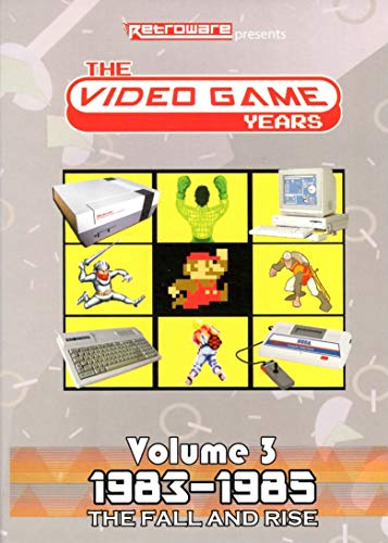 The Video Game Years Volume 3: The Fall And Rise [1983- 1985]