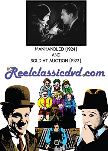 Manhandled (1924) And Sold At Auction (1923)
