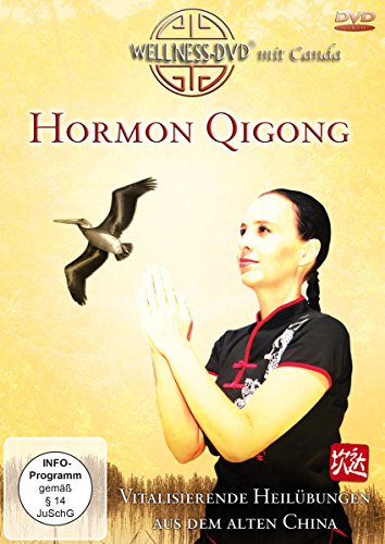 Hormon Qigong - Vitalisierende Heilübungen Aus Dem Alten China