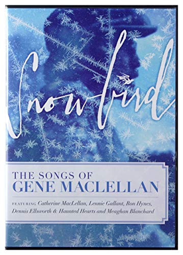 Snowbird - The Songs Of Gene Maclellan [Dvd] [2014] [Edizione: Regno Unito]