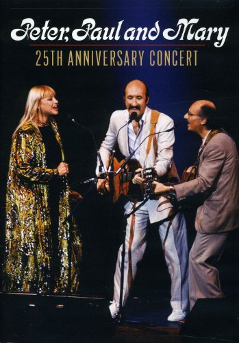 Peter, Paul And Mary: 25Th Anniversary Concert