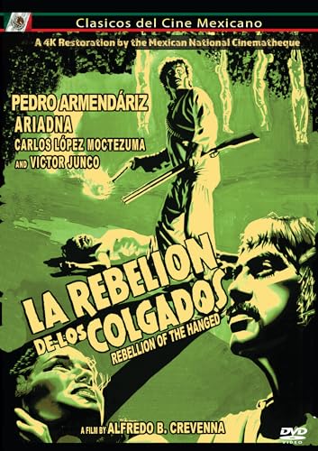 La Rebelion De Los Colgados (The Rebellion Of The Hanged)