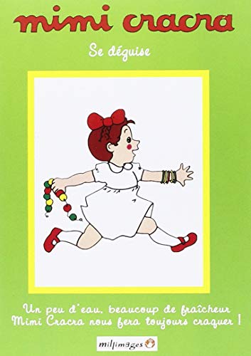 Mimi Cracra - Mimi Cracra Se Deguise