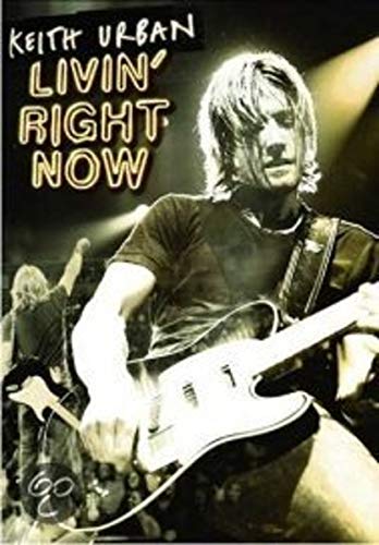 Keith Urban - Livin' Right Now