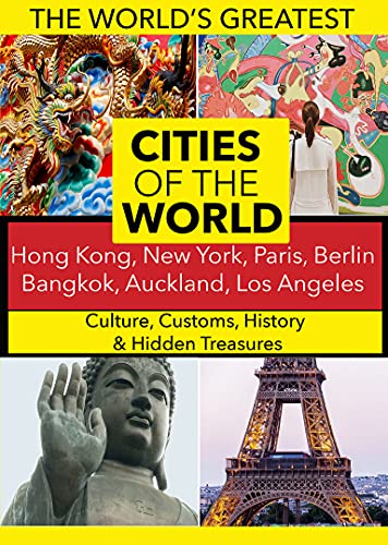 Cities Of The World: Hong Kong, New York, Paris, Bangkok, Auckland, Berlin, Los Angeles