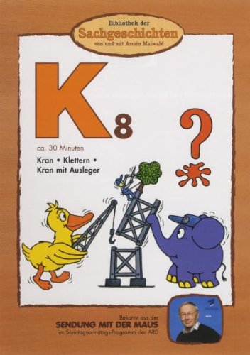 K8 - Kran/Klettern/Kran Mit Ausleger (Bibliothek Der Sachgeschichten)