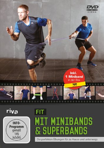 Fit Mit Minibands Und Superbands: Die Perfekten Übungen Für Zu Hause Und Unterwegs