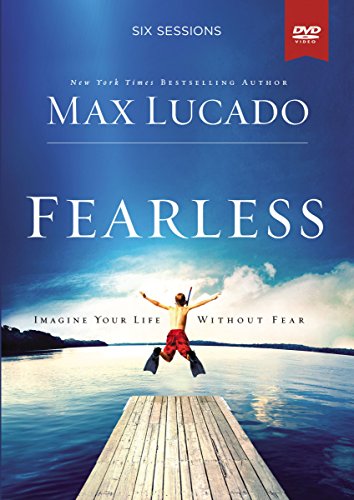 Fearless: Imagine Your Life Without Fear