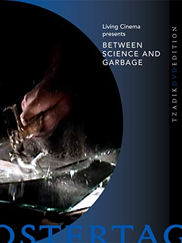Between Science And Garbage