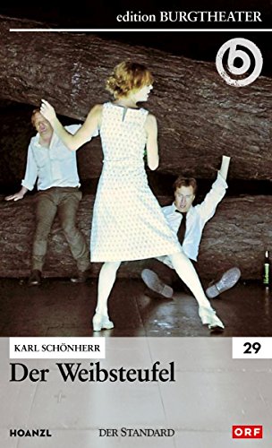 Der Weibsteufel / Karl Schönherr