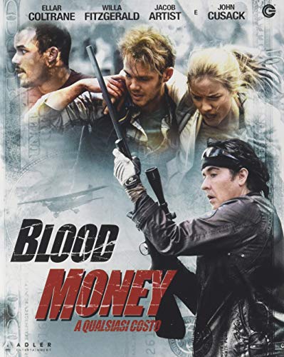 Blood Money : A Qualsiasi Costo