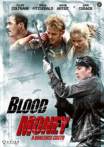 Blood Money : A Qualsiasi Costo
