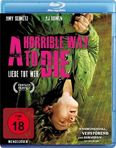 A Horrible Way To Die - Liebe Tut Weh [Blu-Ray]