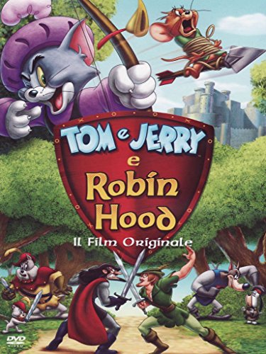 Tom & Jerry E Robin Hood