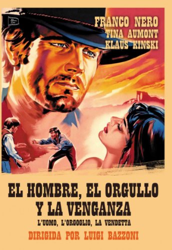 El Hombre, El Orgullo Y La Venganza