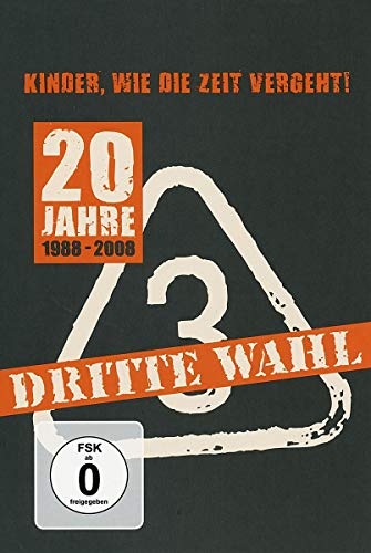 Dritte Wahl - 20 Jahre/Kinder, Wie Die Zeit Vergeht