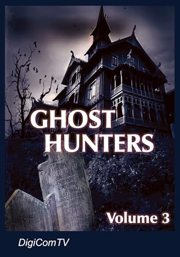 Ghost Hunters - Volume 3