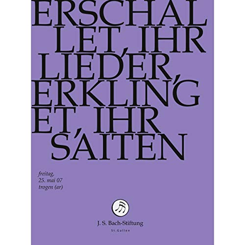 Johann Sebastian Bach - Erschallet, Ihr Lieder, Erklinget