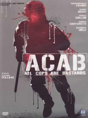A.C.A.B. - All Cops Are Bastards