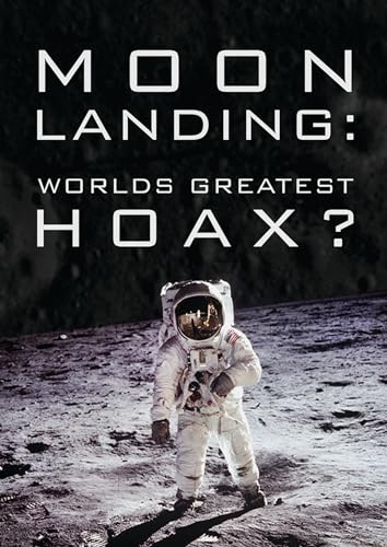 Moon Landing: World'S Greatest Hoax?