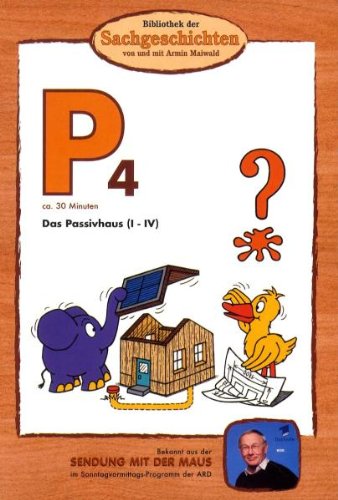 P4 - Das Passivhaus I-Iv (Bibliothek Der Sachgeschichten)