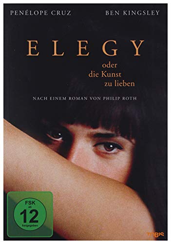 Elegy Oder Die Kunst Zu Lieben
