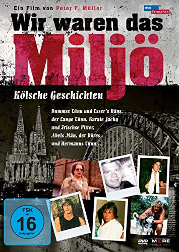 Wir Waren Das Miljö - Kölsche Geschichten